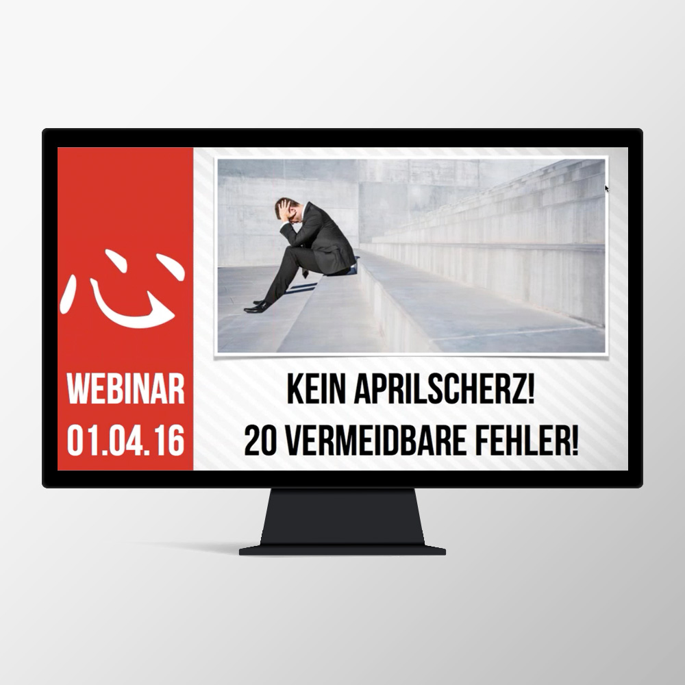 Kein Aprilscherz! 20 vermeidbare Fehler!