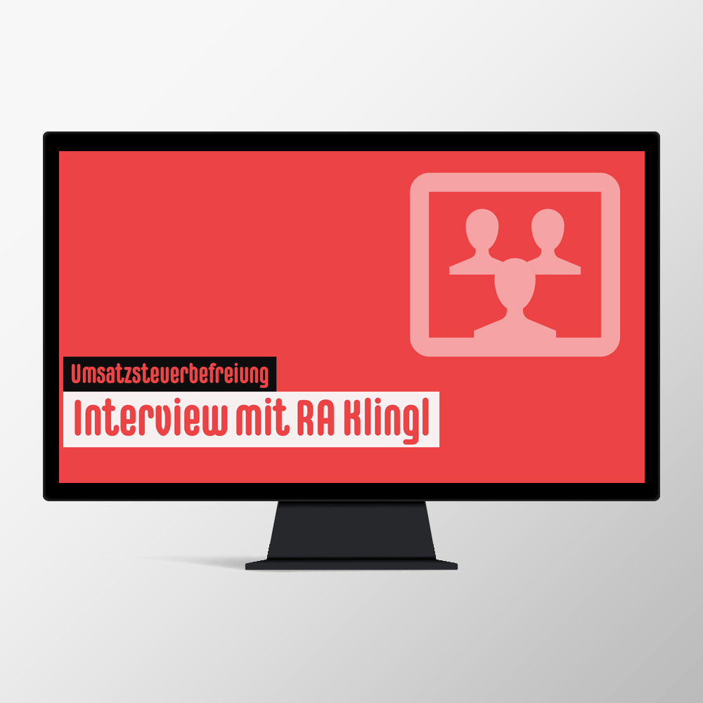 Umsatzsteuerbefreiung: Interview mit RA Klingl